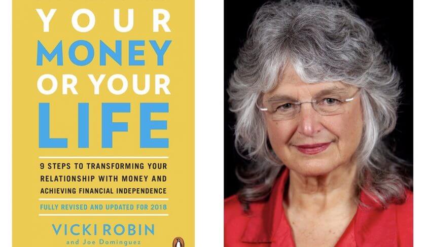 Your Money Or Your Life by Vicki Robin and Joe Dominguez: Finance Literacy Books